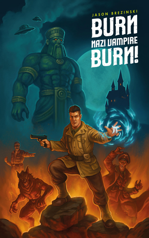 Burn, Nazi Vampire, Burn!